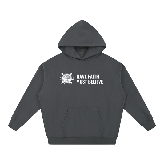 Have Faith Heavyweight Hoodie