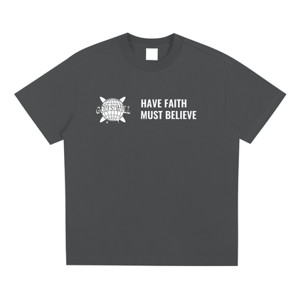 Have Faith T-Shirt