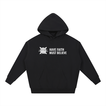 Have Faith Heavyweight Hoodie